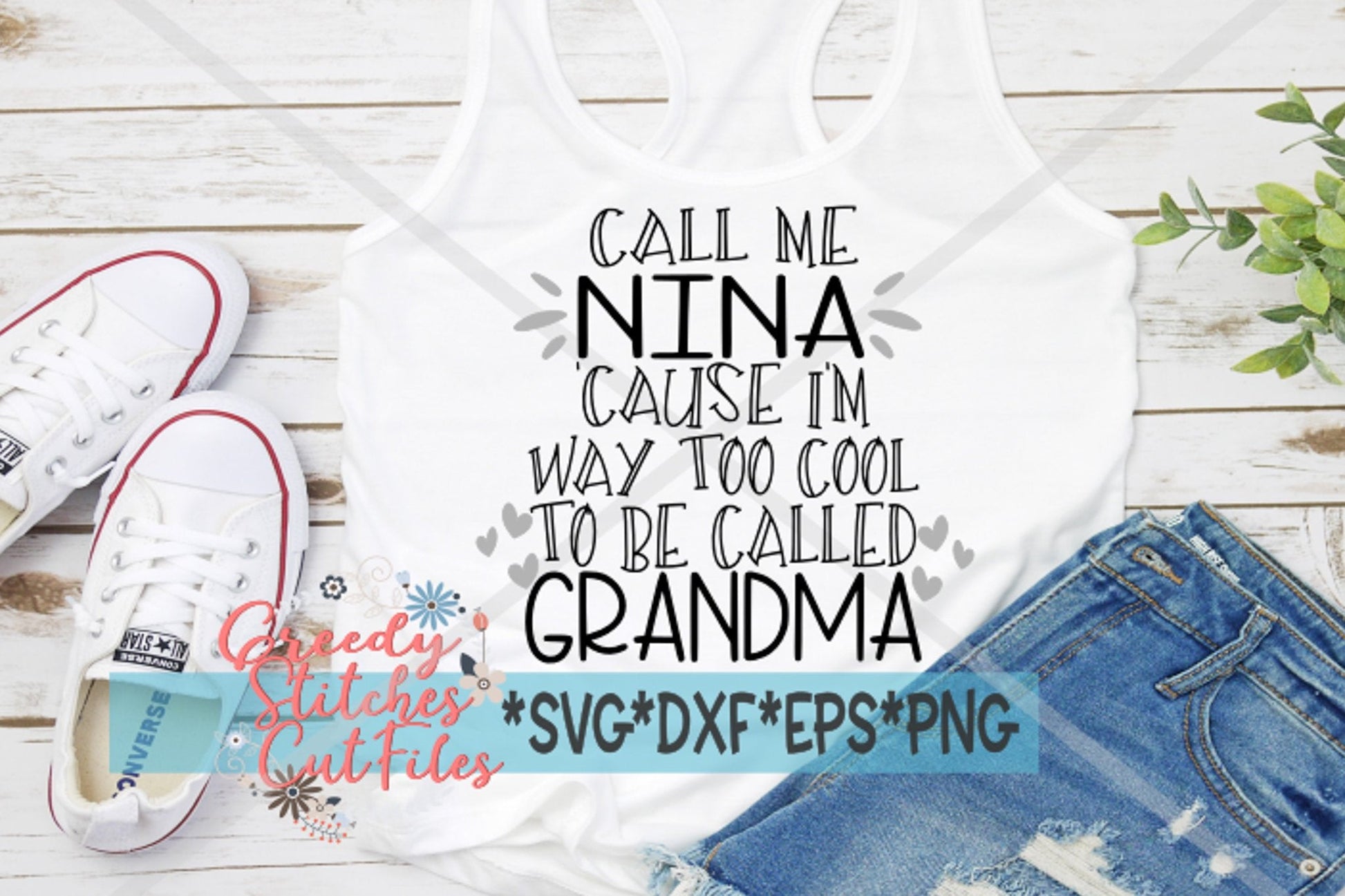 Call Me Nina Cause I&#39;m Way Too Cool To Be Called Grandma svg dxf eps png Mother&#39;s Day SVG | Nina SVG | Grandma SVG |Instant Download Cut