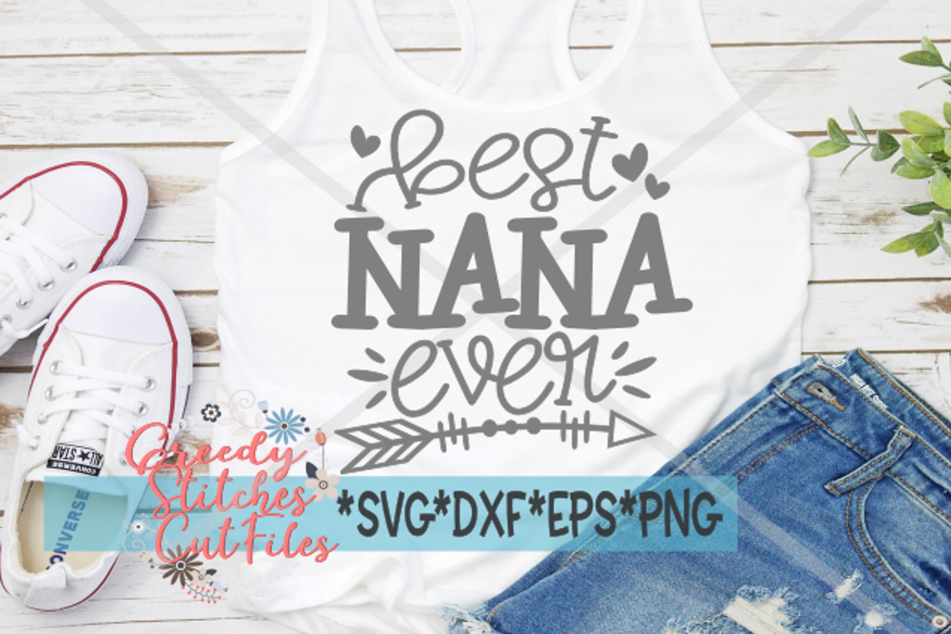 Best Nana Ever SvG | Mother&#39;s Day SVG | Mother&#39;s Day | Nana SvG | Nana | Best Nana Ever svg, dxf, eps, png Instant Download Cut File