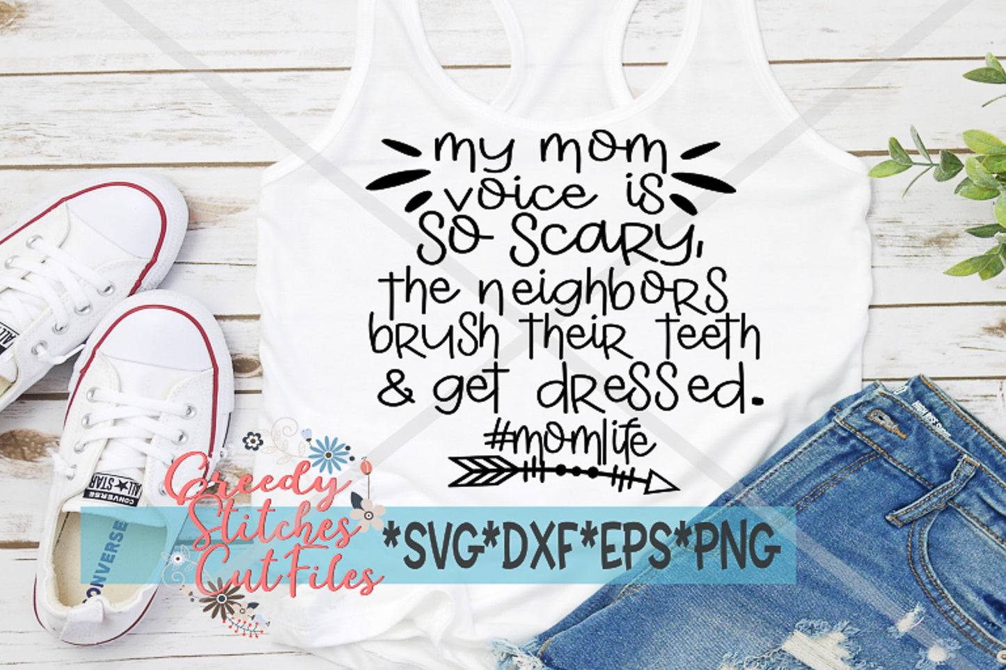 My Mom Voice Is So Scary The Neighbors Brush Their Teeth and Get Dressed svg, dxf, eps, png. Mother&#39;s Day SVG | Instant Download Cut File