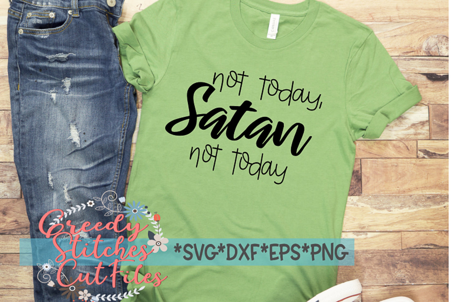 Not Today Satan Not Today svg, dxf, eps, png.  Not Today Satan SvG | Not Today SvG | Not Today Satan DxF | Instant Download Cut Files
