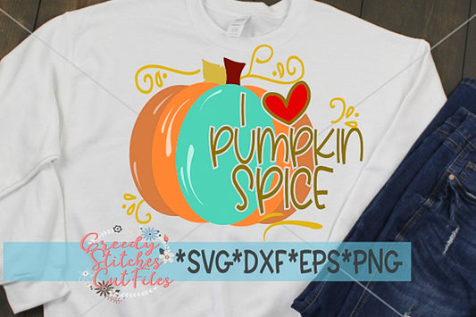 I Love Pumpkin Spice svg, dxf, eps png. Thanksgiving DxF | Pumpkin Spice SvG | Fall DxF | Love Pumpkin Spice SvG | Instant Download Cut File