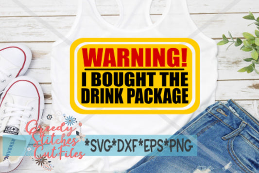 Cruise SvG | Warning: I Bought The Drink Package svg, dxf, eps, png. Cruise SvG | Cheers SvG | Cruising SvG | Instant Download Cut Files.