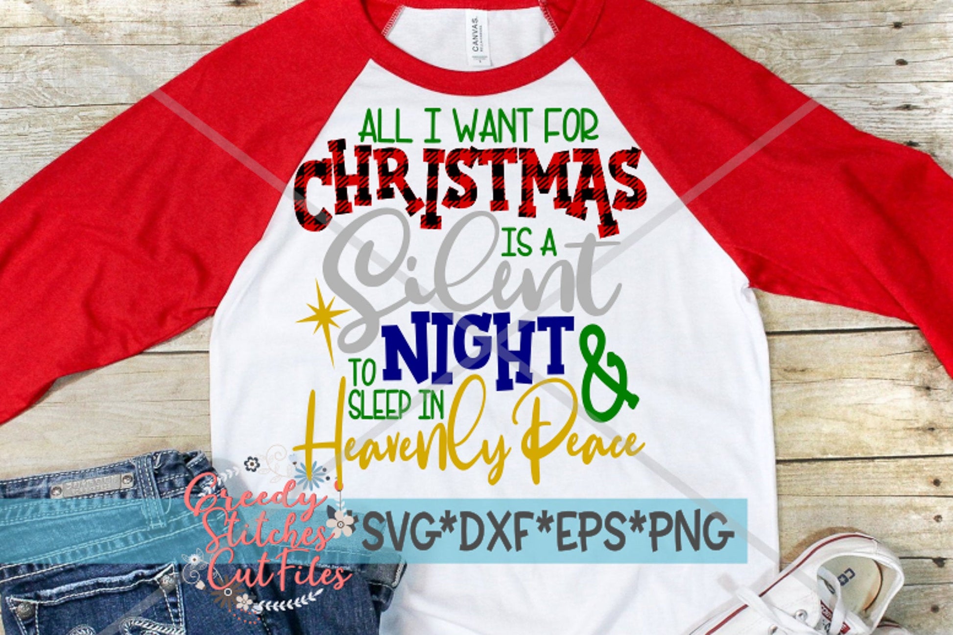 All I Want For Christmas Is A Silent Night And To Sleep In Heavenly Peace svg dxf eps png. Christmas SvG  | Instant Download Cut Files
