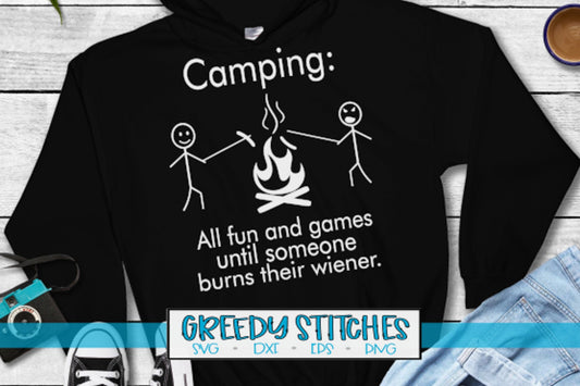 Camping: All Fun And Games Until Someone Burns Their Wiener svg, dxf, eps, png. Camping SVG | Wiener SVG | Camp Fire SVG | Cut Files.
