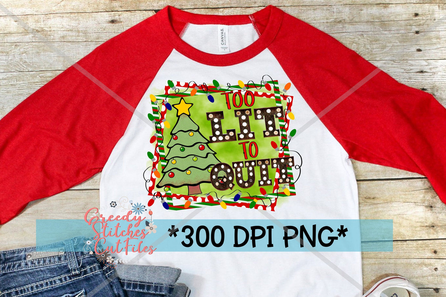 Christmas Too Lit To Quit PNG for Sublimation