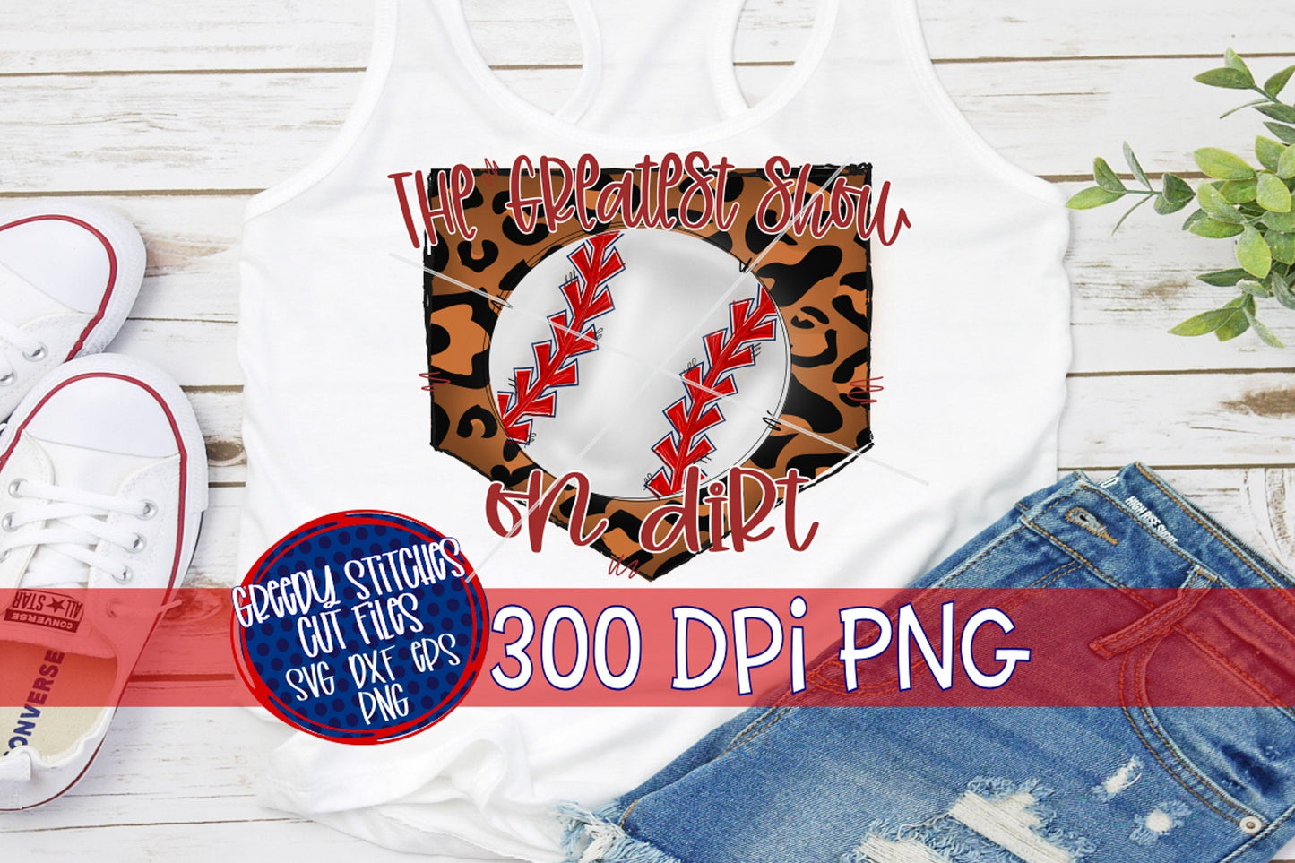 Baseball Greatest Show On Dirt PNG for Sublimation