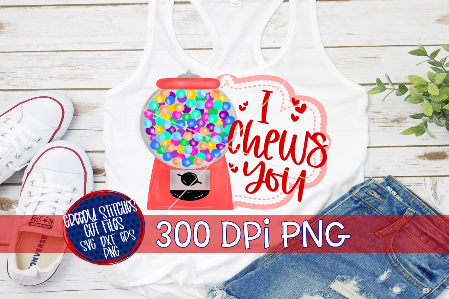 I Chews You PNG for Sublimation