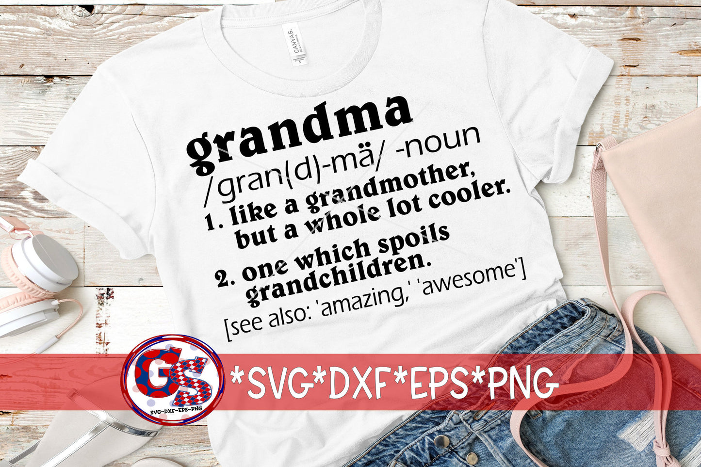 Mother&#39;s Day | Grandma | Grandma Definition svg, dxf, eps, png. Grandma Definition SvG | Definition DXF | Instant Download Cut Files.