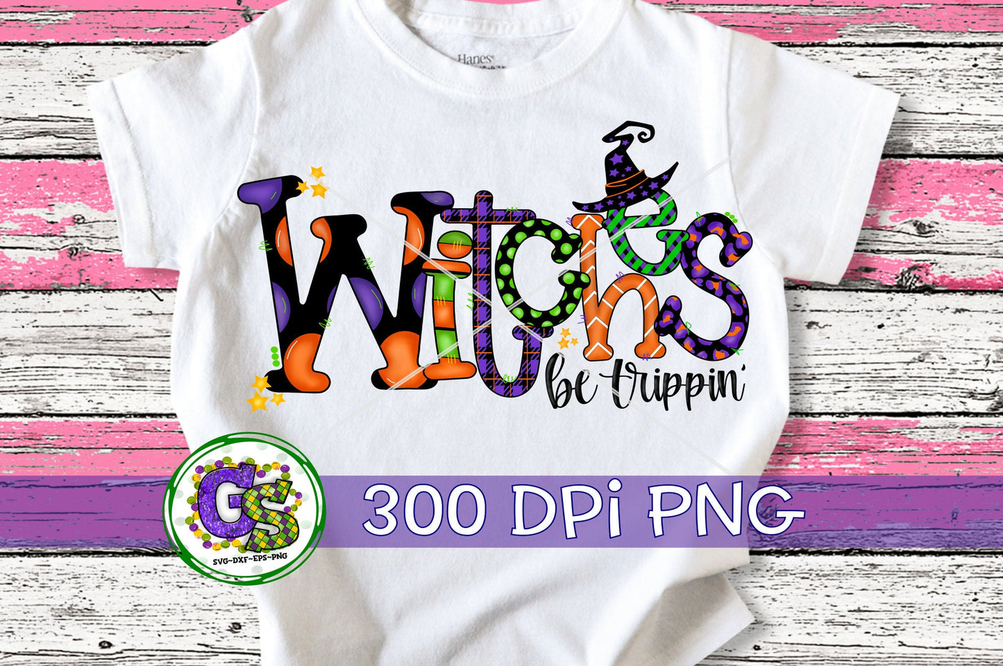 Witches Be Trippin' PNG For Sublimation