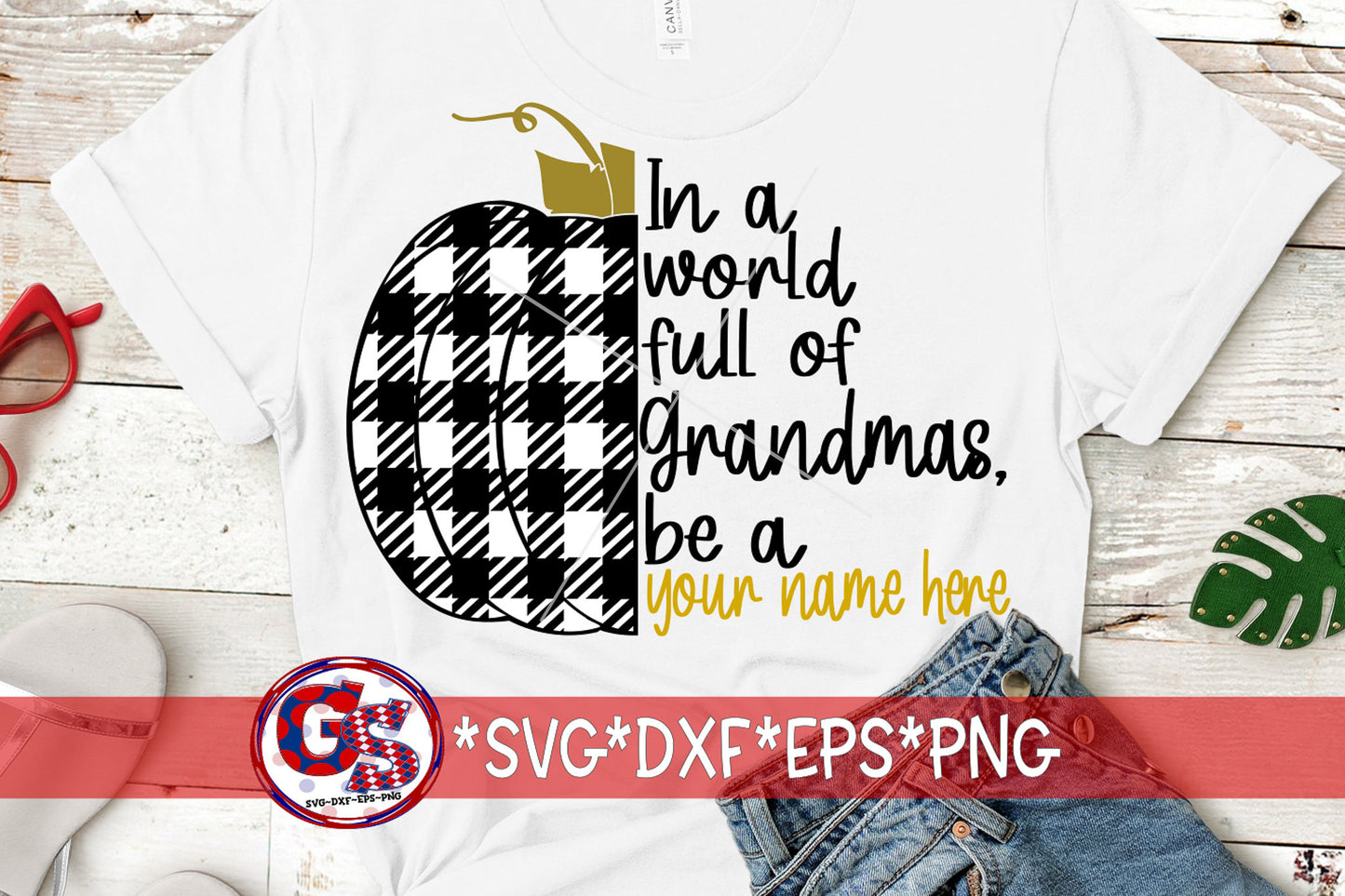 In A World Full Of Grandmas, Be A add your name svg | Grandma Pumpkin SVG | Grandmother svg, dxf, eps, wmf, png. Instant Download Cut File.