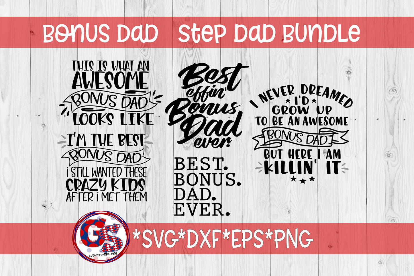 Father&#39;s Day Bonus Dad SvG Bundle | Father&#39;s Day SVG | Step Dad SVG | Bonus Dad | Best Bonus Dad svg dxf eps png. Instant Download Cut File