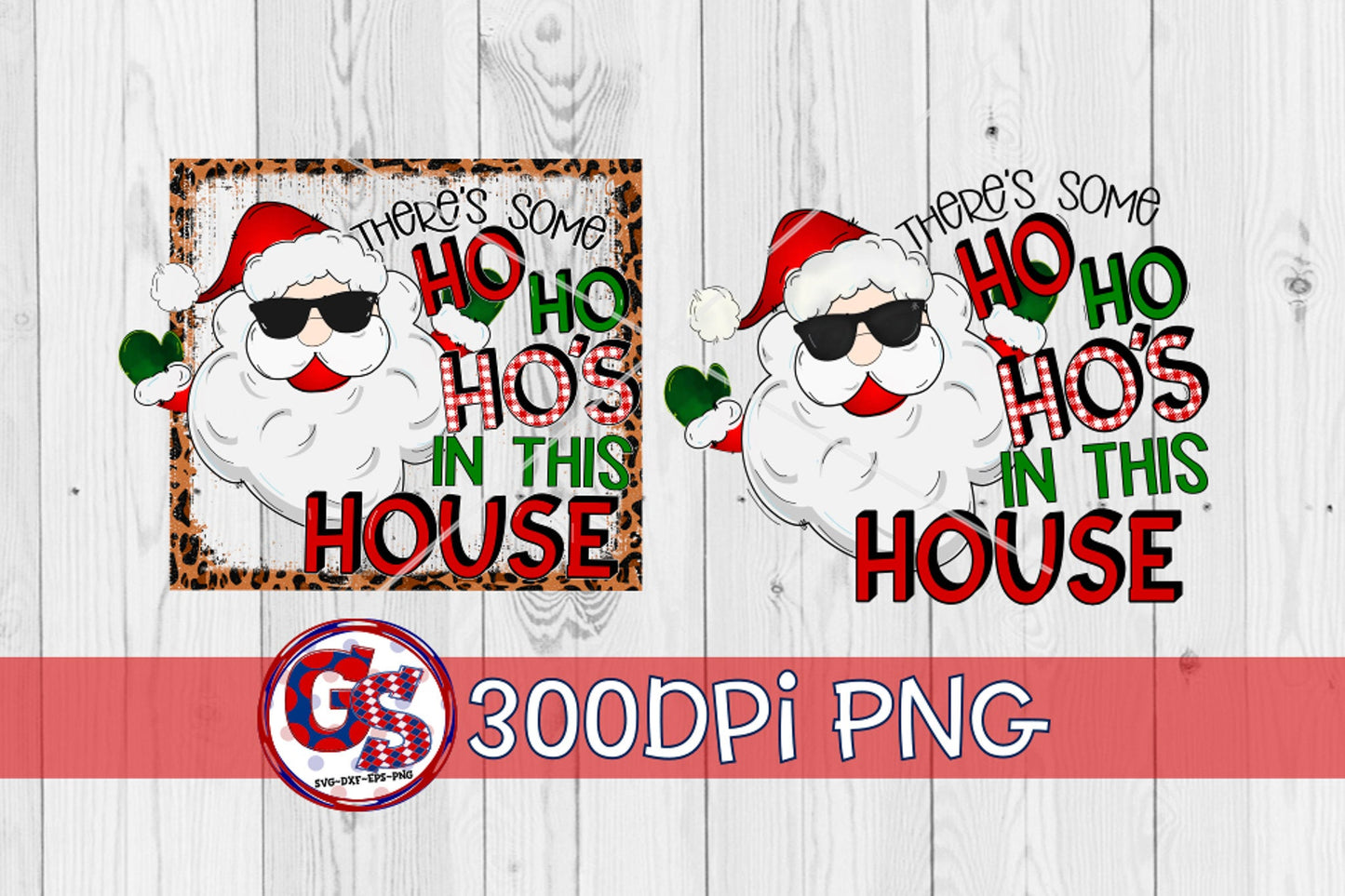 There's Some ho Ho Ho's In This House PNG for Sublimation