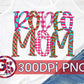 Rodeo Mom PNG for Sublimation