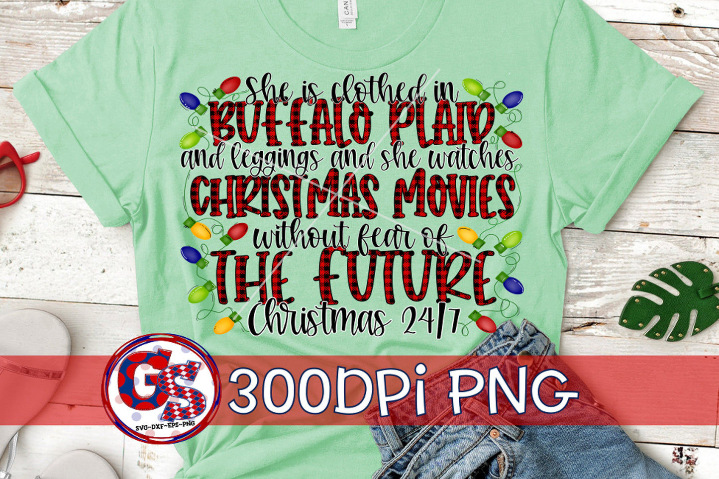 She Is Clothed In Buffalo Plaid And Leggings And She Watches Christmas Movies Without Fear of the Future PNG