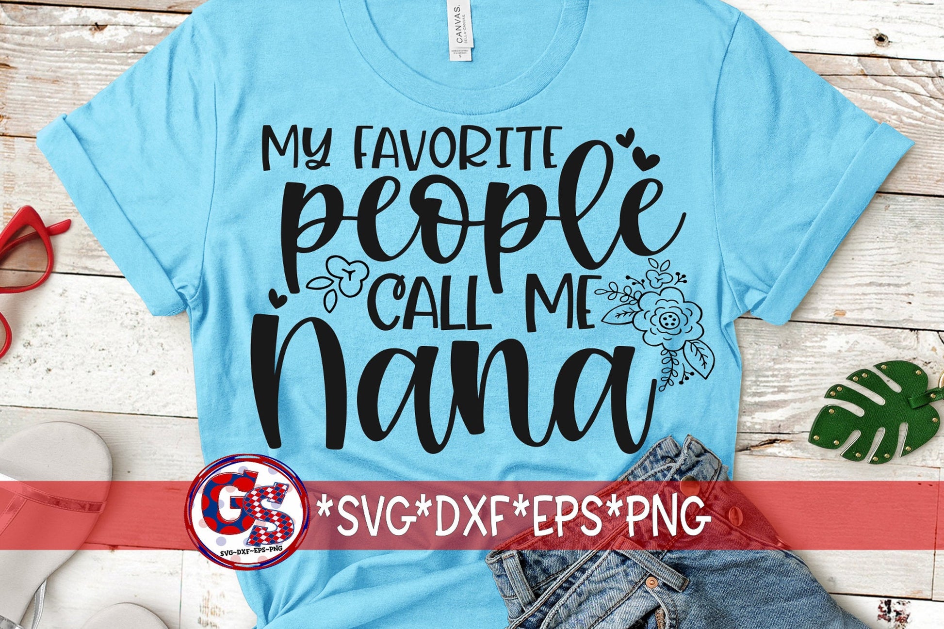 My Favorite People Call Me Nana svg dxf eps png | Mother&#39;s Day SVG | Mother&#39;s Day | Nana SVG | Call Me Nana svg | Instant Download Cut File.