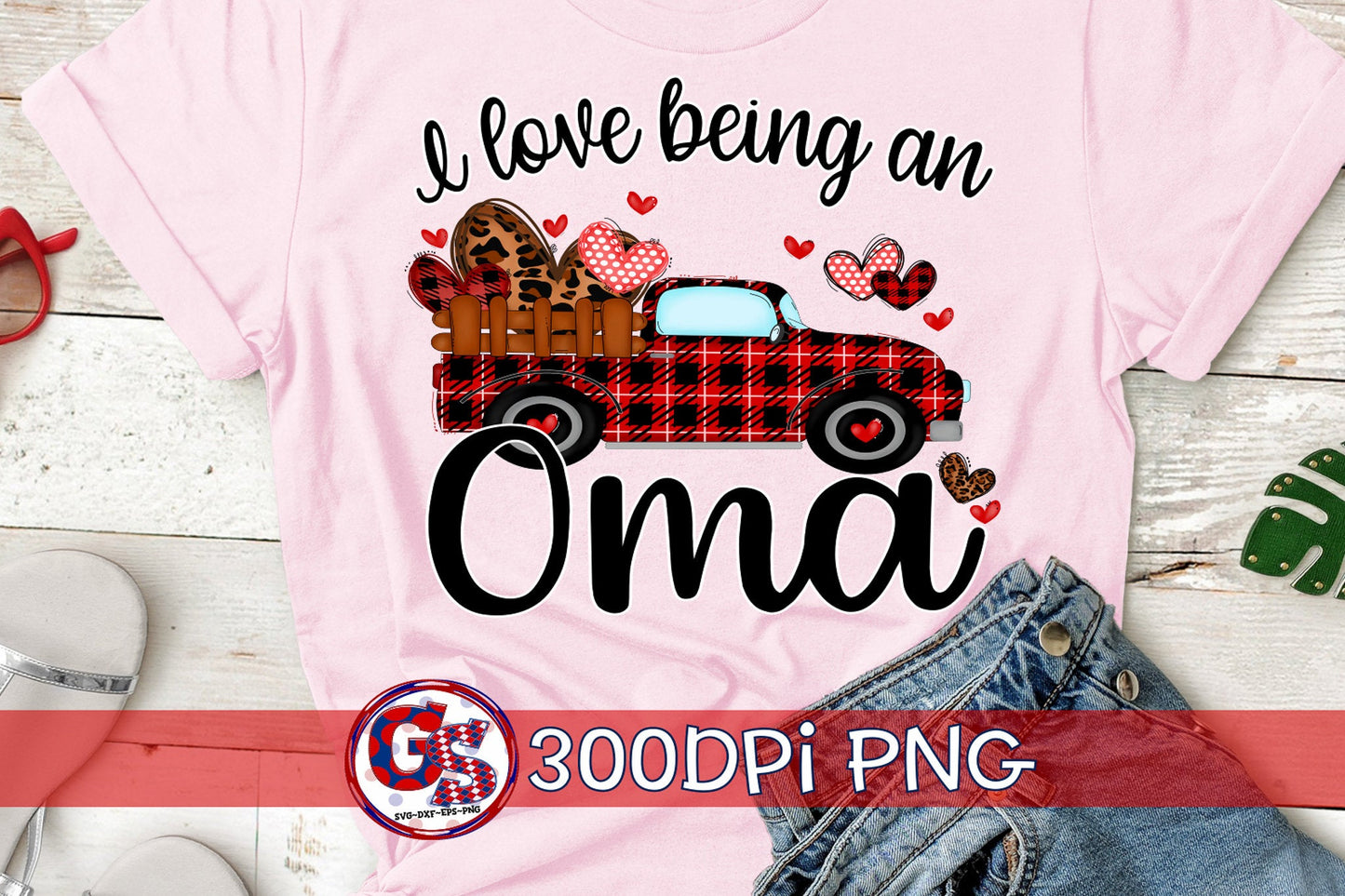 I Love Being An Oma Antique Truck Valentine's Day PNG for Sublimation