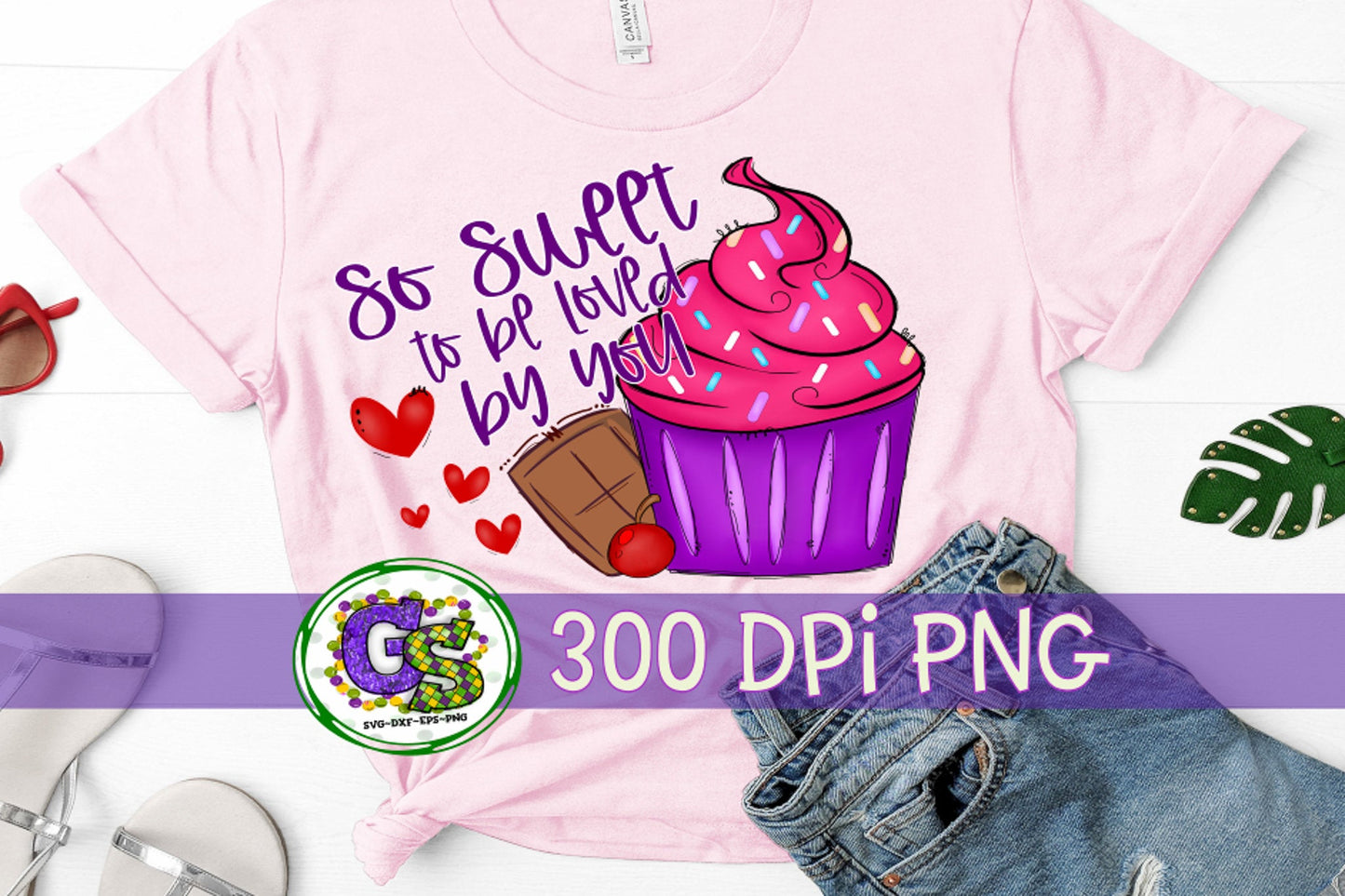 Valentine's Day So Sweet To Be Loved By You PnG for Sublimation. Valentine's Day PnG | Cupcake Valentine's PnG | Instant Download PNG