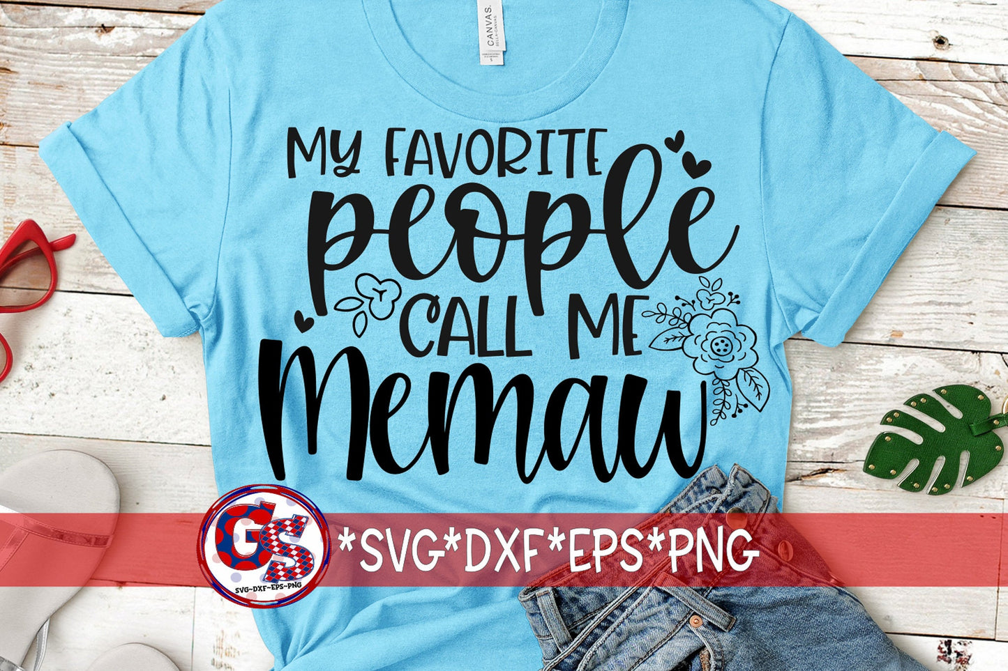 My Favorite People Call Me Memaw svg dxf eps png | Mother&#39;s Day SVG | Memaw SVG | Memaw DxF | Call Me Memaw svg | Instant Download Cut File.