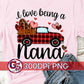 I Love Being A Nana Antique Truck Valentine's Day PNG for Sublimation