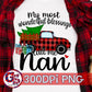 My Most Wonderful Blessings Call Me Nan PNG Sublimation