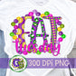Fat Tuesday Mardi Gras PNG for Sublimation