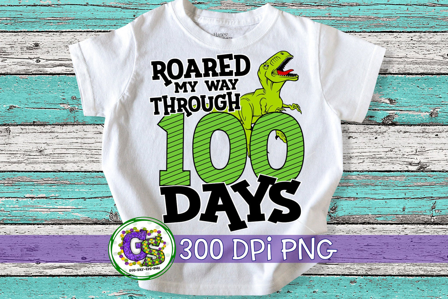 Roared My Way through 100 Days PNG