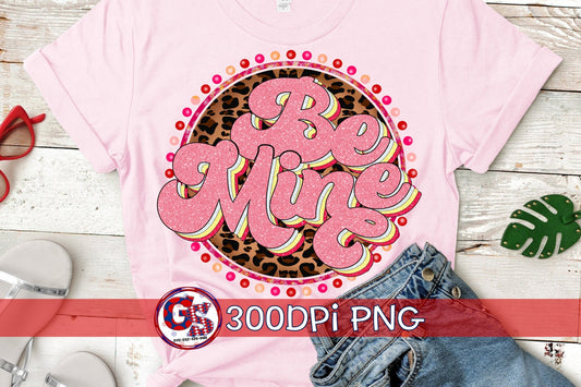 Retro Be Mine PNG for Sublimation
