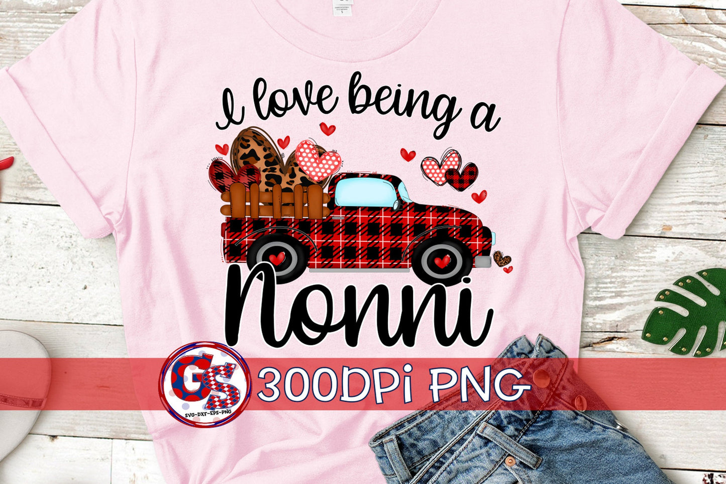 I Love Being A Nonni Antique Truck Valentine's Day PNG for Sublimation