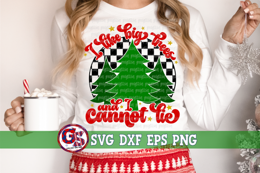 Retro I Like Big Trees And I Cannot Lie SVG DXF EPS PNG