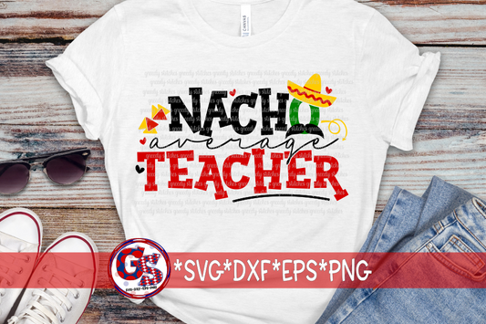 Nacho Average Teacher SVG DXF EPS PNG