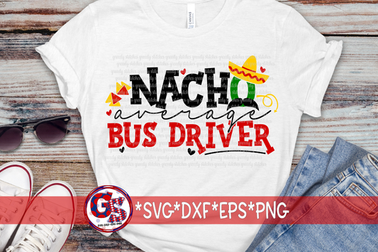Nacho Average Bus Driver SVG DXF EPS PNG
