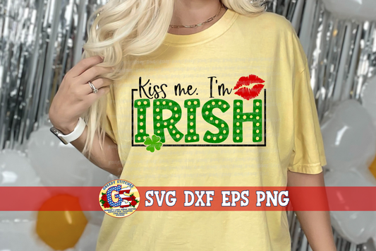 Kiss Me I'm Irish SVG DXF EPS PNG
