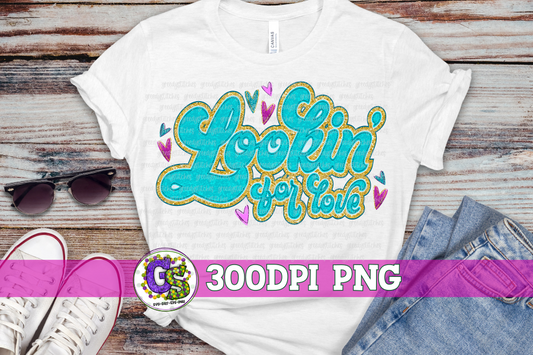 Lookin' for Love aqua PNG for Sublimation