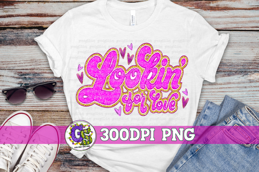 Lookin' for Love hot pink PNG for Sublimation