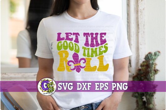 Retro Groovy Let the Good Times Roll SVG DXF EPS PNG