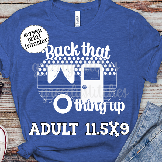 Back That Thing Up ADULT Screen Print Transfer
