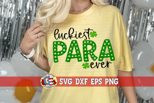 Luckiest Para Ever SVG DXF EPS PNG