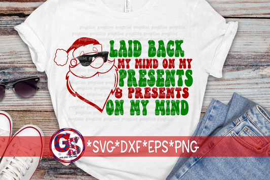 Laid Back My Mind on Presents & Presents on My Mind SVG DXF EPS PNG