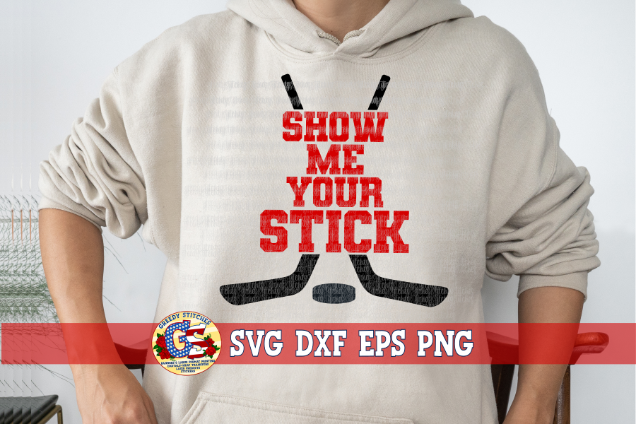 Show Me Your Stick SVG DXF EPS PNG