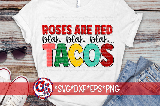 Roses are Red blah blah blah Tacos SVG DXF EPS PNG