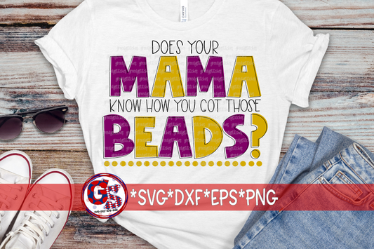 Does Your Mama Know How You Got Those Beads? SVG DXF EPS PNG