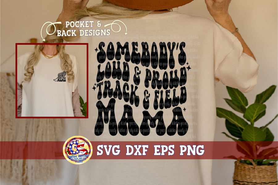 Wavy Somebody's Loud & Proud Field & Track Mama SVG DXF EPS PNG