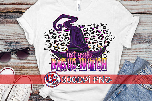 Not Your Basic Witch PNG Sublimation