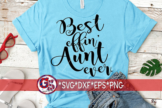 Best Effin' Aunt Ever SVG DXF EPS PNG