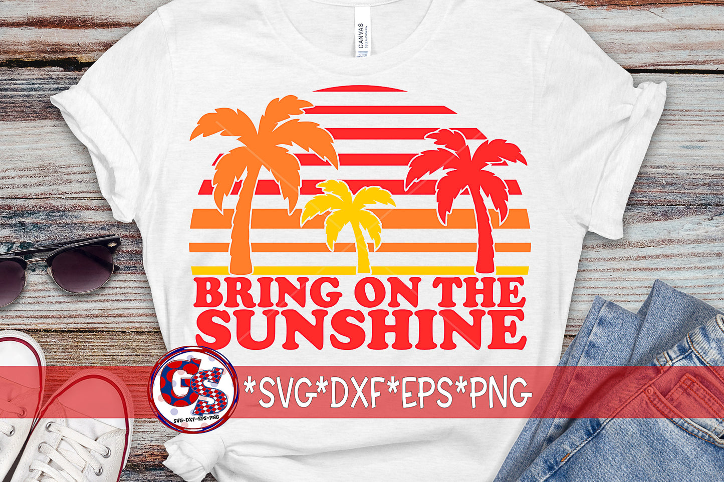 Bring On The Sunshine SVG DXF EPS PNG