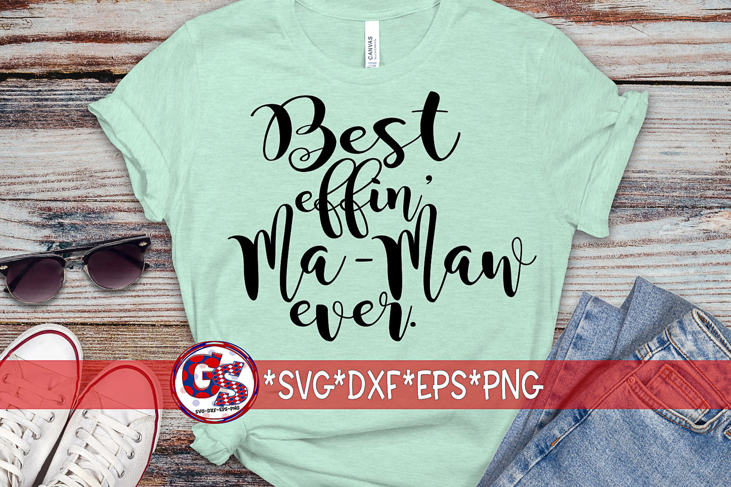 Best Effin' Ma-Maw Ever SVG DXF EPS PNG