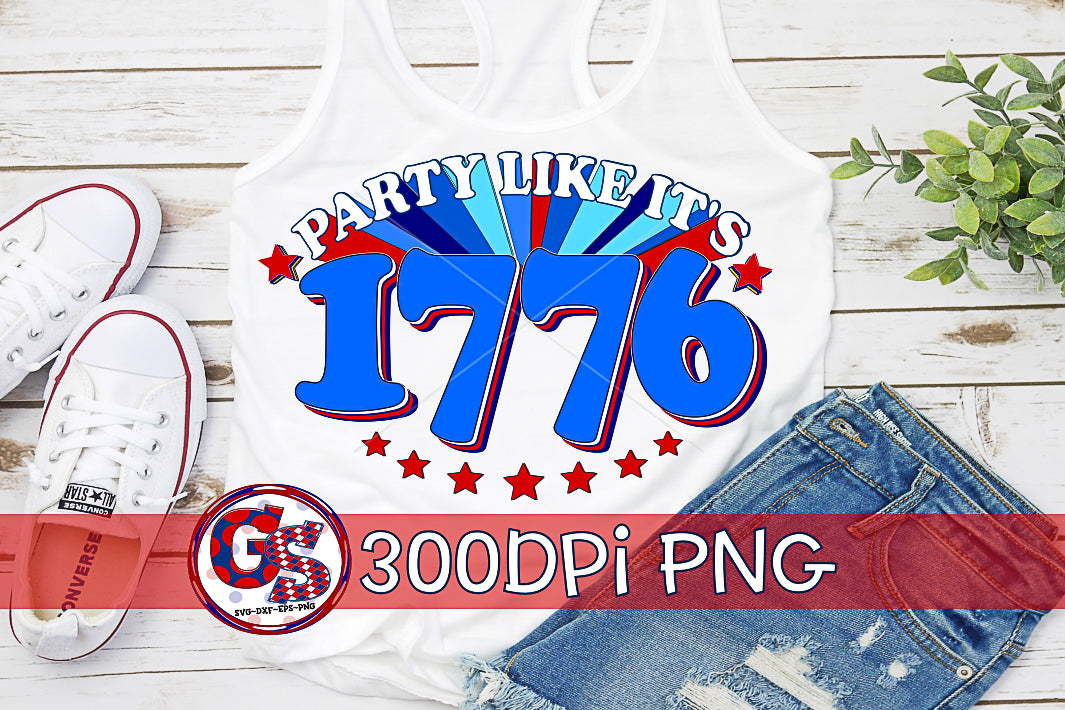 Party Like It's 1776 PNG for Sublimation