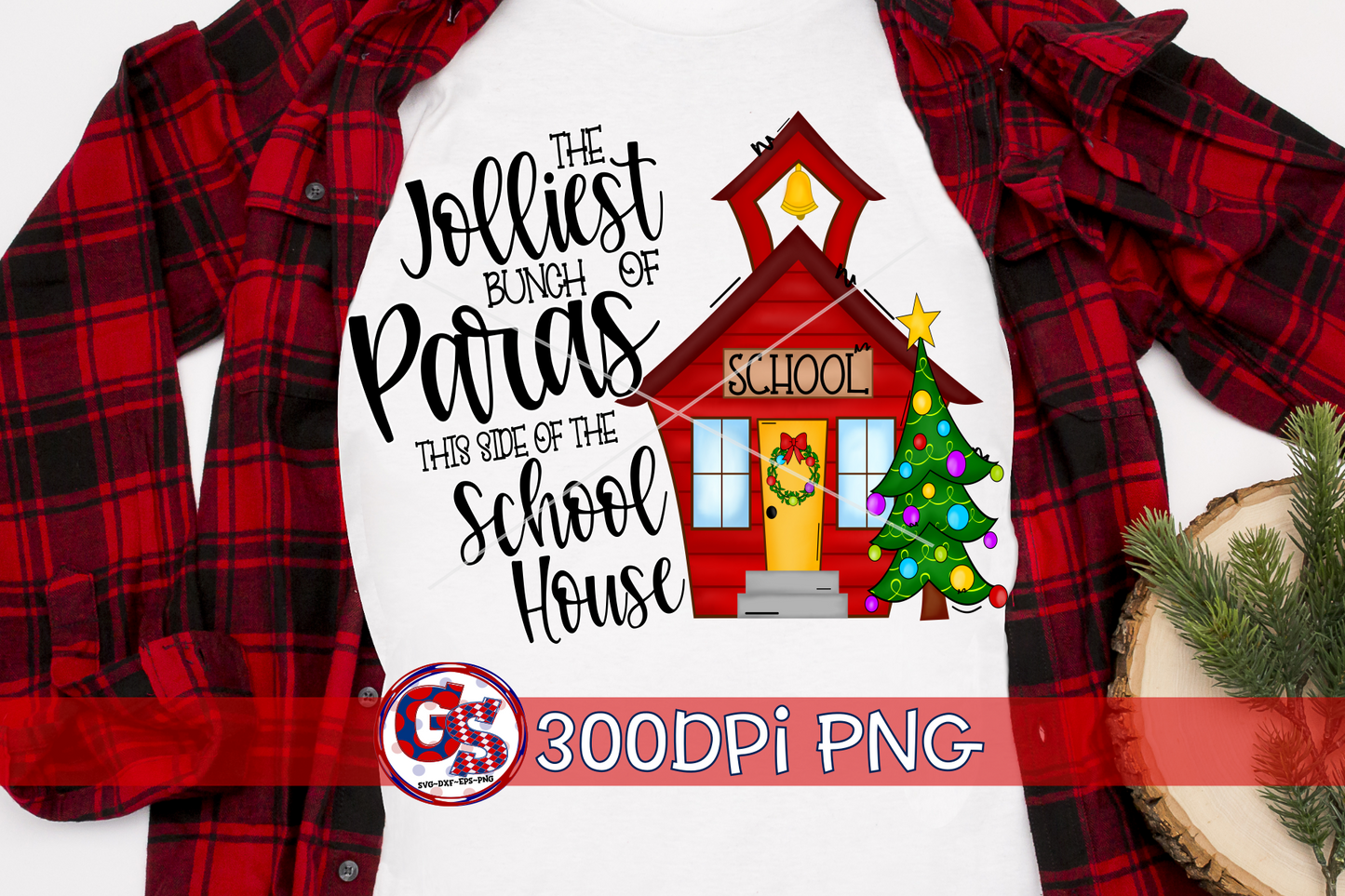 Jolliest Bunch of Paras This Side of the School House PNG for Sublimation