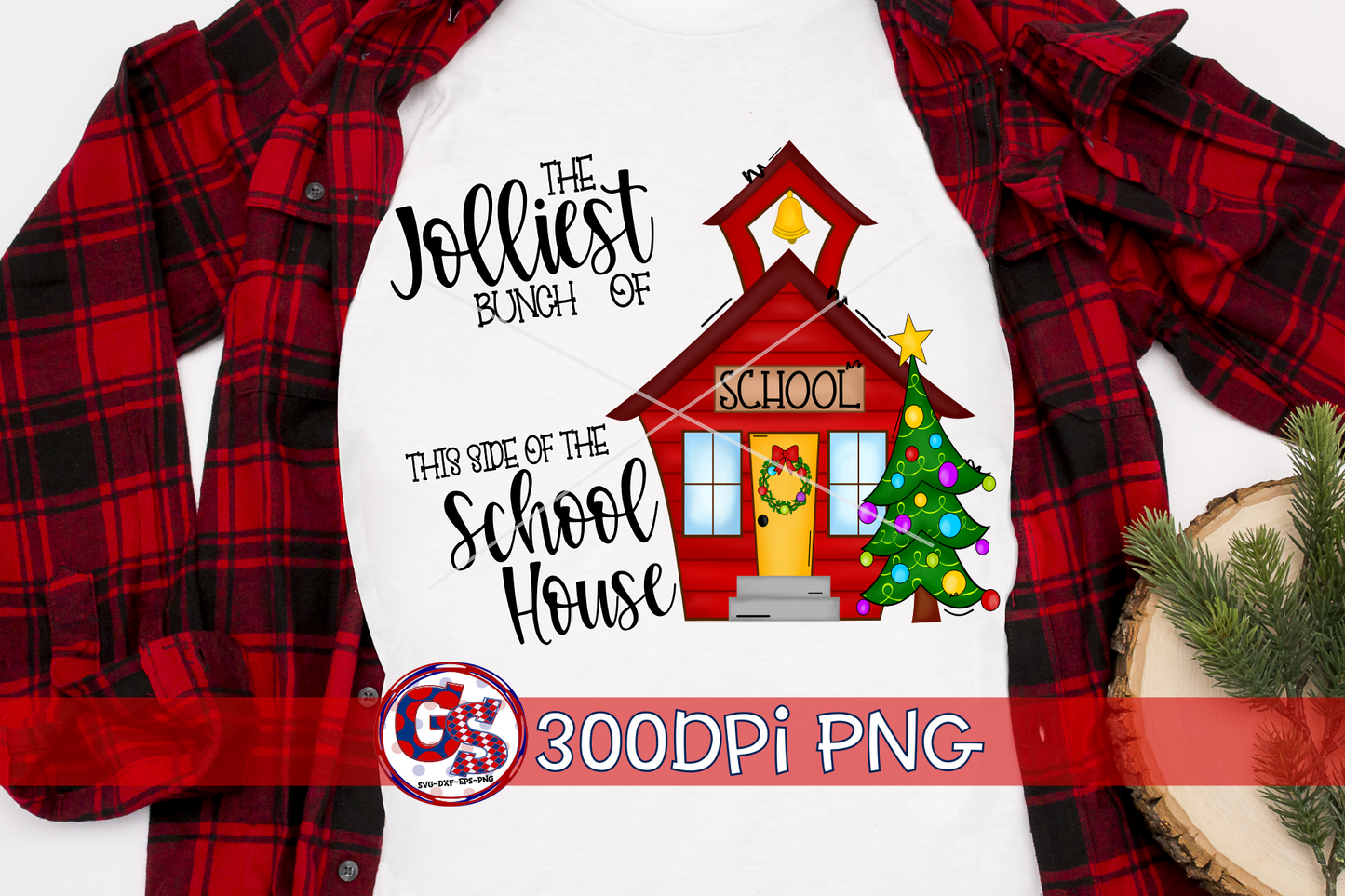 DIY Jolliest Bunch of _____ This Side of the School House PNG for Sublimation